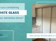 White Glass Wardrobe Doors